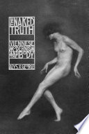 The naked truth : Viennese modernism and the body /