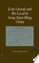 Ji'an Literati and the local in Song-Yuan-Ming China /