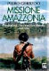 Missione Amazzonia : i 50 anni del Pime nel Nord Brasile, 1948-1998 /