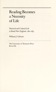 Reading becomes a necessity of life : material and cultural life in rural New England, 1780-1835 /