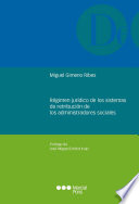 Régimen jurídico de los sistemas de retribución de los administradores sociales.