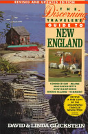 The discerning traveler's guide to New England /