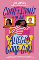 Confessions of an alleged good girl /