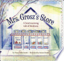 Mrs. Grosz's store /