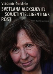 Svetlana Aleksijevitj - sovjetintelligentians röst /