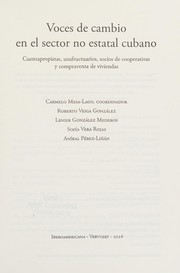 Voces de cambio en el sector no estatal cubano : cuentapropistas, usufructuarios, socios de cooperativas y compraventa de viviendas /