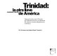 Trinidad : la otra llave de América : descripción de la isla de Trinidad por Cosme de Churruca y la expedición del Atlas de la América Septentrional, 1792/1810 /