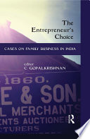 The Entrepreneur's Choice: Cases on Family Business in India