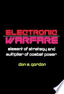 Electronic Warfare : Element of Strategy and Multiplier of Combat Power