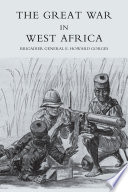 The great war in West Africa /