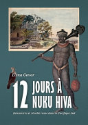 12 jours à Nuku Hiva : rencontres et révolte russe dans le Pacifique Sud /