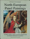 North-European panel paintings : a catalogue of Netherlandish  German paintings before 1600 in English churches  colleges /