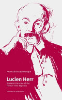 Lucien Herr socialist librarian of the French Third Republic /