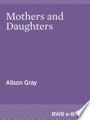 Mothers  daughters /
