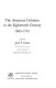 The American Colonies in the eighteenth century, 1689-1763
