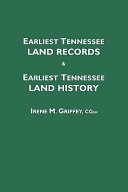 Earliest Tennessee land records & earliest Tennessee land history /
