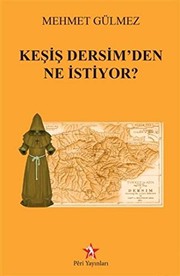 Keşiş Dersim'den ne istiyor? /