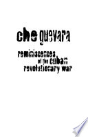 Reminiscences of the Cuban revolutionary war /