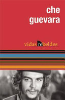 Ernesto Che Guevara /