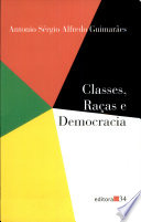 Classes, raças e democracia /