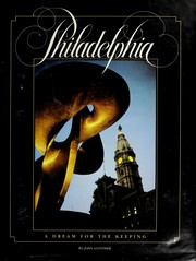 Philadelphia, a dream for the keeping /