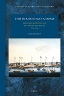This house is not a home : European everyday life in Canton and Macao 1730-1830 /