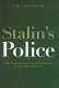Stalin's police : public order and mass repression in the USSR, 1926-1941 /