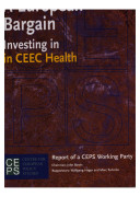 A European bargain : investing in CEEC health : report of a CEPS task force /
