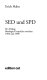 SED und SPD : ein Dialog : Ideologie-Gespr�ache zwischen 1984 und 1989 /