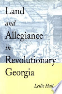 Land  allegiance in revolutionary Georgia /
