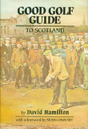 The good golf guide to Scotland /