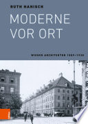 Moderne vor Ort : Wiener Architektur 1889-1938 /