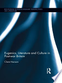 Eugenics, literature, and culture in post-war Britain /