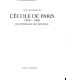 L'Ecole de Paris, 1945-1965 : dictionnaire des peintres /
