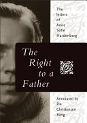The right to a father : the letters of Anne Sofie Hardenberg