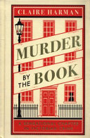Murder by the book : a sensational chapter in Victorian crime /