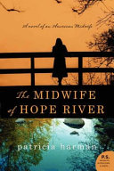 The midwife of Hope River /