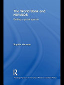 The World Bank and HIV/AIDS : setting a global agenda /