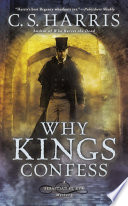 Why kings confess : a Sebastian St. Cyr mystery /