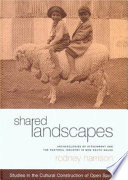 Shared landscapes : archaeologies of attachment and the pastoral industry in New South Wales /