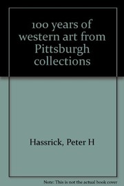 100 years of western art from Pittsburgh collections /