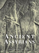 The Ancient Assyrians /