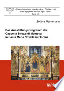 Das Ausstattungsprogramm der Cappella Strozzi di Mantova in Santa Maria Novella in Florenz /