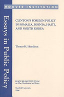 Clinton's foreign policy in Somalia, Bosnia, Haiti, and North Korea /