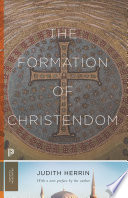 The formation of Christendom /