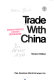 Trade with China /