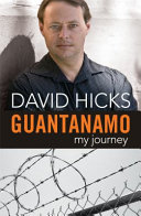 Guantanamo : my journey /