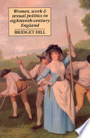 Women, work, and sexual politics in eighteenth-century England /