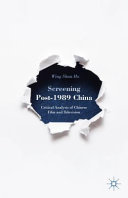 Screening post-1989 China : critical analysis of Chinese film and television /