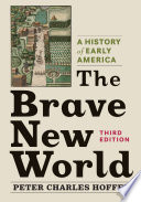 The brave new world : a history of early America /